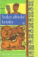 Srdce africké krásky - Alexander McCall Smith