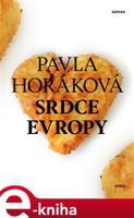 Srdce Evropy - Pavla Horáková