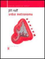 Srdce metronomu - Jiří Rulf