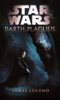 Star Wars - Darth Plagueis - James Luceno