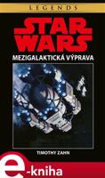 Star Wars - Mezigalaktická výprava - Timothy Zahn