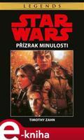 Star Wars - Přízrak minulosti - Timothy Zahn