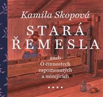 Stará řemesla - Kamila Skopová