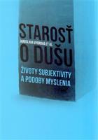 Starosť o dušu - Jaroslava Vydrová, kol.