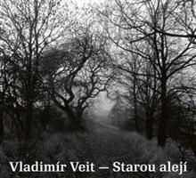 Starou alejí - Vladimír Veit