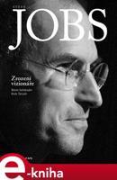 Steve Jobs: Zrození vizionáře - Brent Schlender, Rick Tetzeli