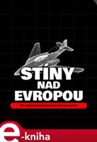 Stíny nad Evropou - Jiří Karásek