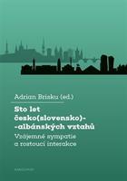 Sto let česko(slovensko)-albánských vztahů - Adrian Brisku