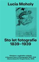 Sto let Fotografie 1839-1939: Lucia Moholy - Lucia Moholy