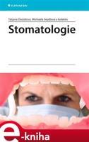 Stomatologie - Tatjana Dostálová, Michaela Seydlová