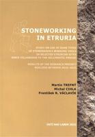 Stoneworking in Etruria - Martin Trefný, Michal Cihla, František R. Václavík