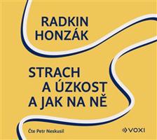 Strach a úzkost a jak na ně (audiokniha) - Radkin Honzák