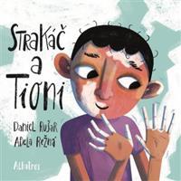 Strakáč a Tioni - Daniel Rušar