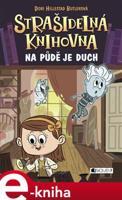 Strašidelná knihovna - Na půdě je duch - Dori Butlerová Hillestad