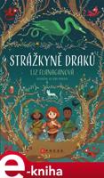 Strážkyně draků - Liz Flanaganová