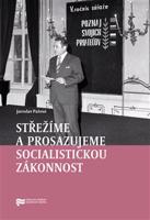 Střežíme a prosazujeme socialistickou zákonnost - Jaroslav Pažout