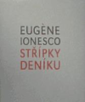 Střípky deníku - Eugene Ionesco