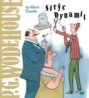 Strýc Dynamit - Pelham Grenvill Wodehouse