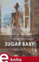 Sugar baby - Natália Szunyogová