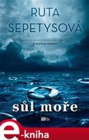 Sůl moře - Ruta Sepetysová