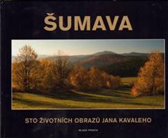 Šumava - Jan Kavale