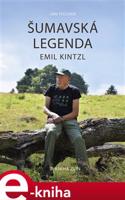 Šumavská legenda Emil Kintzl - Jan Fischer