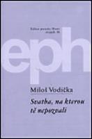 Svatba, na kterou tě nepozvali - Miloš Vodička