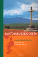 Svatojakubská cesta - Carmen Rohrbach