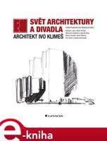 Svět architektury a divadla - Lenka Popelová, Eva Špačková