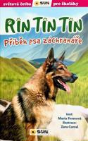 Svět.četba- Rin Tin Tin - příběh psa záchranáře - María Forerová