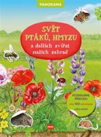 Svět ptáků, hmyzu a dalších zvířat našich zahrad - kolektiv autorů