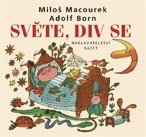 Světe, div se - Miloš Macourek