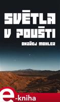 Světla v poušti - Ondřej Mohler