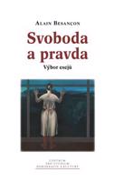 Svoboda a pravda - Alain Besancon