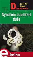 Syndrom odumřelé duše - Roman Cílek