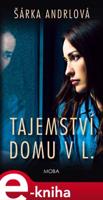 Tajemství domu v L. - Šárka Andrlová