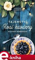 Tajemství Kosí kavárny - Heather Webberová