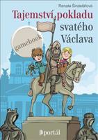 Tajemství pokladu svatého Václava - Renata Šindelářová