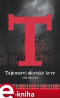 Tajemství skotské krve - Jan Hrdina