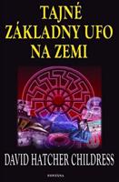 Tajné základny UFO na zemi - David Childress Hatcher