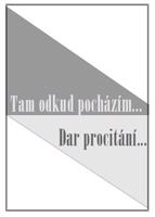 Tam odkud pocházím… / Dar procitání ... - Ladislav Zelinka, Karal Wolf