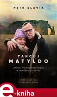 Tancuj, Matyldo - Petr Slavík