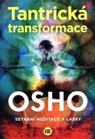 Tantrická transformace - Osho