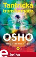 Tantrická transformace - Osho