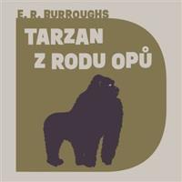 Tarzan z rodu Opů - Edgar Rice Burroughs