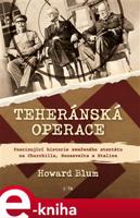 Teheránská operace - Howard Blum