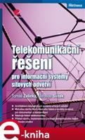 Telekomunikační řešení pro informační systémy síťových odvětví - Tomáš Zelinka, Miroslav Svítek