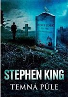 Temná půle - Stephen King