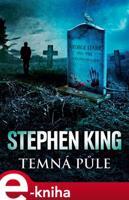 Temná půle - Stephen King