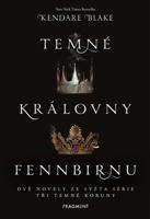 Temné královny Fennbirnu - Blake Kendare